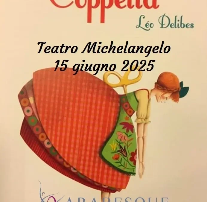 15 GIUGNO 2025: COPPELIA